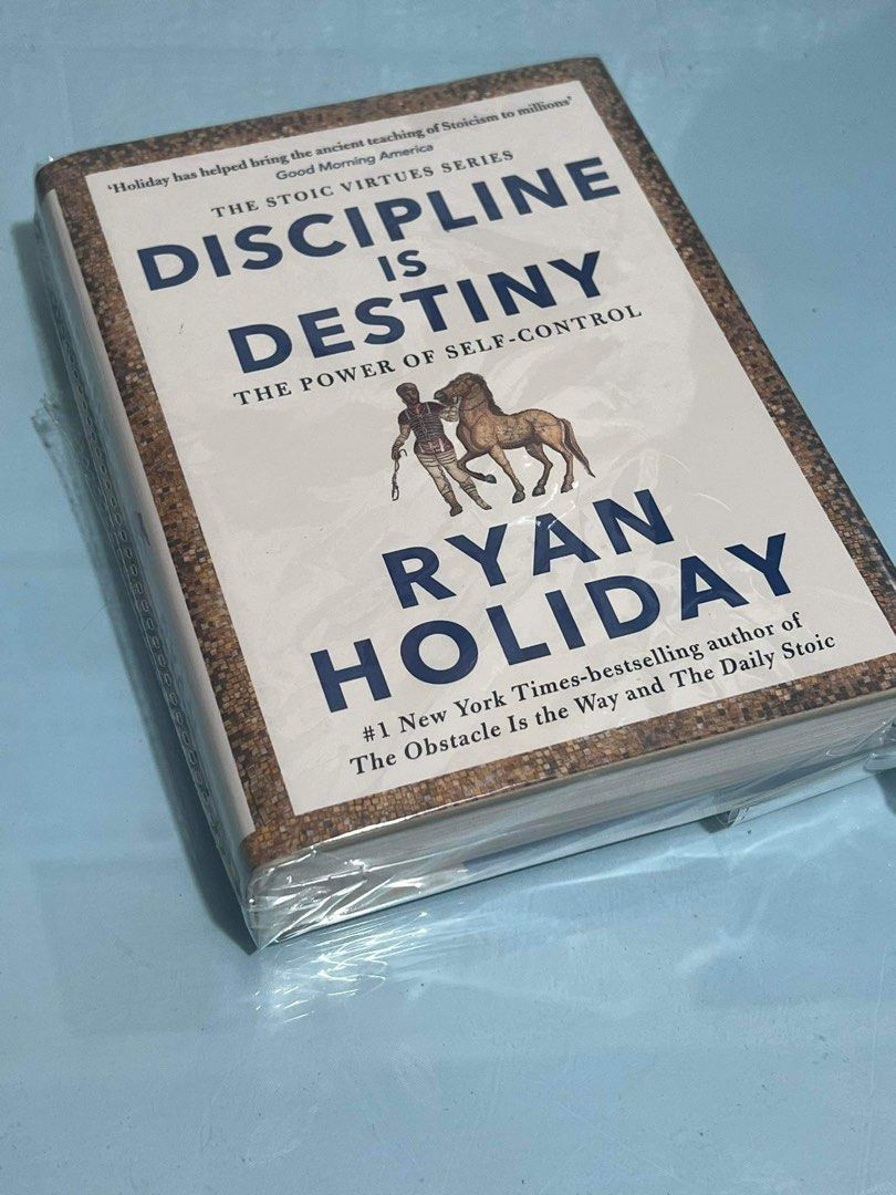 Discipline is Destiny: The Power of Self-Control by Ryan Holiday (Hard  Bound), Hobbies & Toys, Books & Magazines, Fiction & Non-Fiction on  Carousell