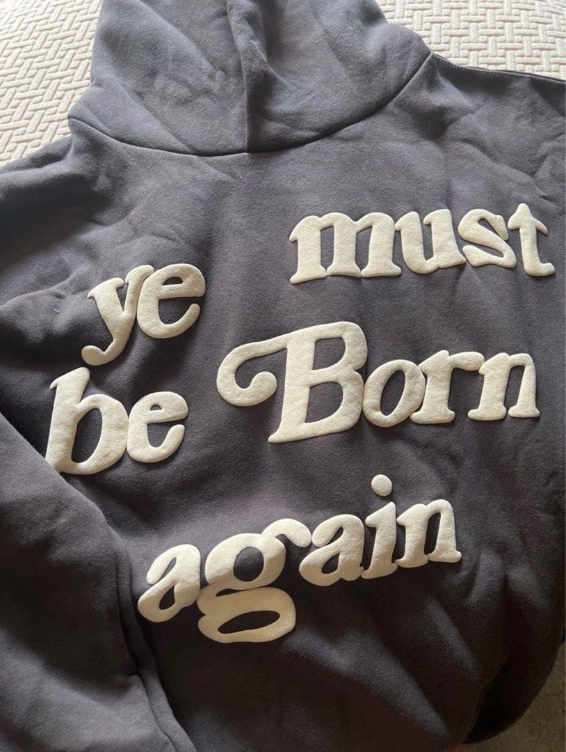 Kanye west ye must be born again hoodie Men s Fashion Tops