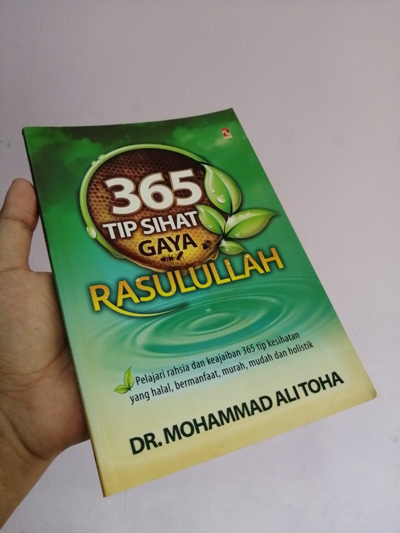 Buku 365 Tip Sihat Gaya Rasulullah Oleh Dr Mohammad Ali Toha Hobbies And Toys Books And Magazines 0496