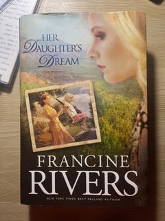 Francine Rivers — Her Daughter’s Dream