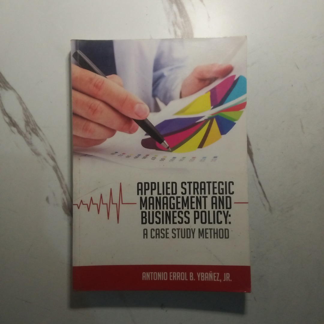 Applied Strategic Management and Business Policy: A Case Study Method ...