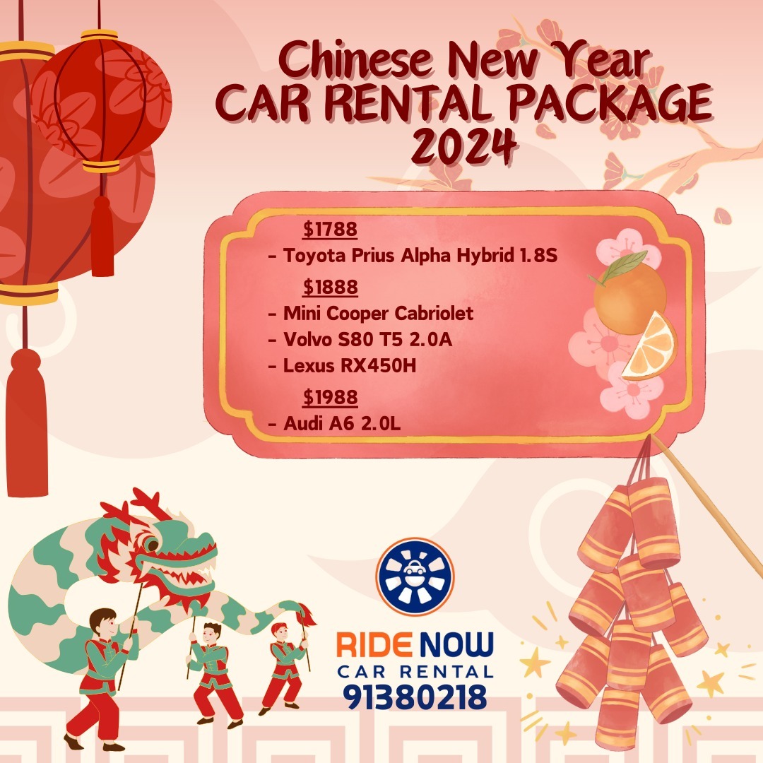 CNY2024 (Chinese New Year 2024) Car Rental 08 Feb 2024 15 Feb 2024