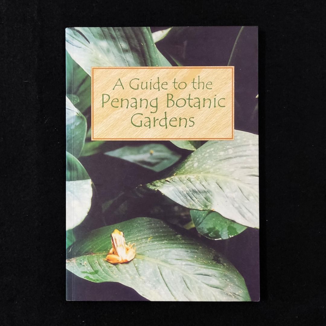 A Guide To The Penang Botanic Gardens (1st Print, 2000) --- Ambiga Devy ...
