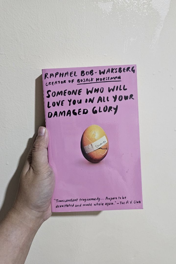 Someone Who Will Love You in All Your Damaged Glory