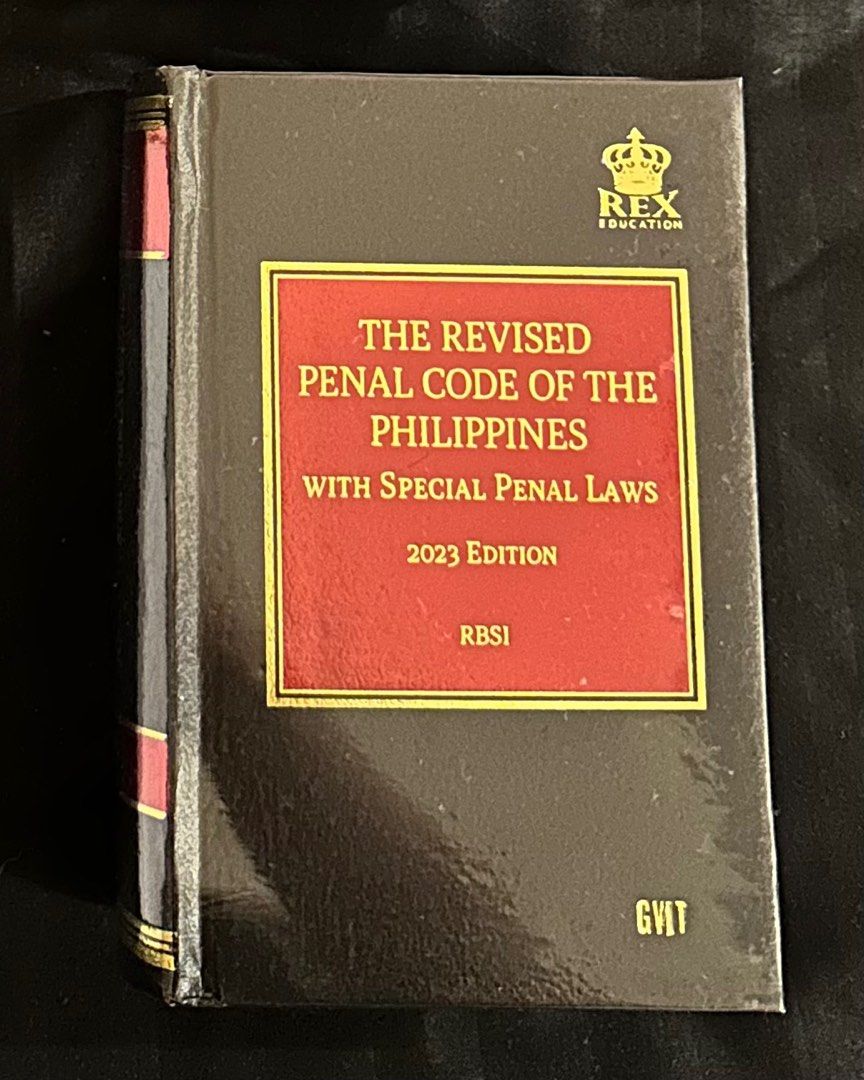 The Revised Penal Code of the Philippines Codal (2023 Edition) Rex