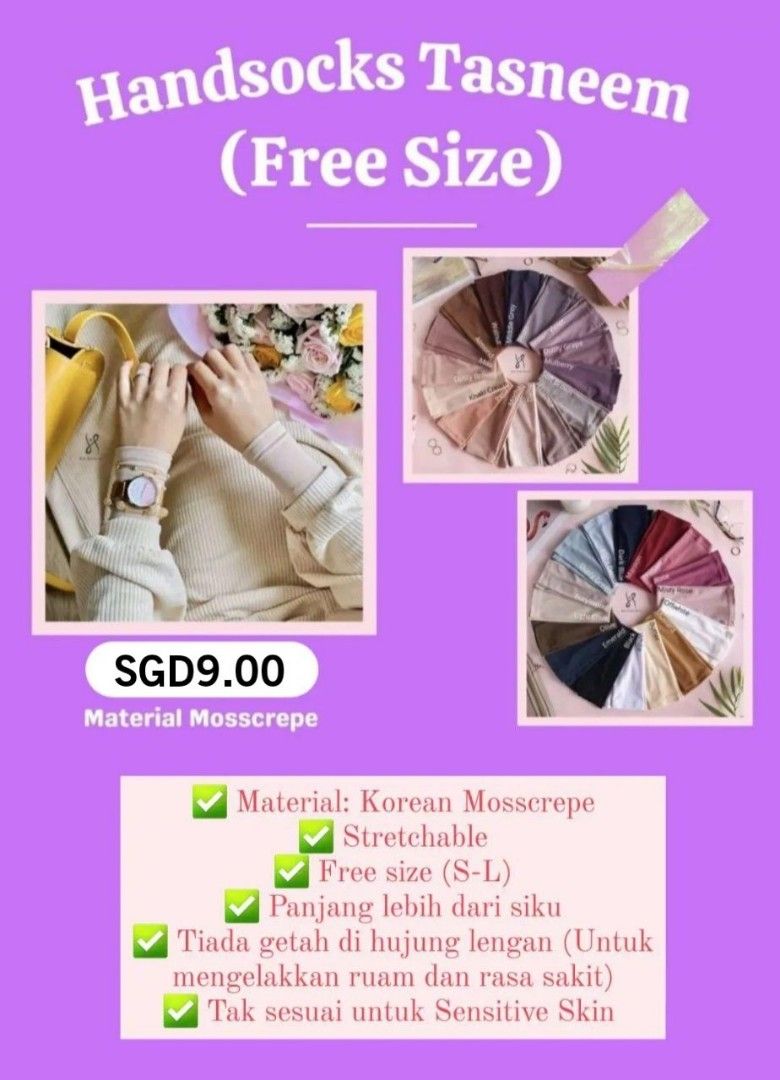 Tasneem Basic Handsocks (Category: Hijabs) located in Singapore. Submitted by shopnaniehearts (Listing ID 1259432441, Image 2). Description: 🌸 TASNEEM BASIC HANDSOCKS 🌸 ✅ Material: Korean Mosscrepe ✅ Stretchable ✅ Free size (Measurement boleh refer gambar di atas) ✅ Panjang lebih dari siku ✅ Tiada getah di hujung lengan (Untuk mengelakkan ruam dan rasa sakit) ✅ Tak sesuai untuk Sensitive Skin *Walaupun free size kami recommend untuk customer si