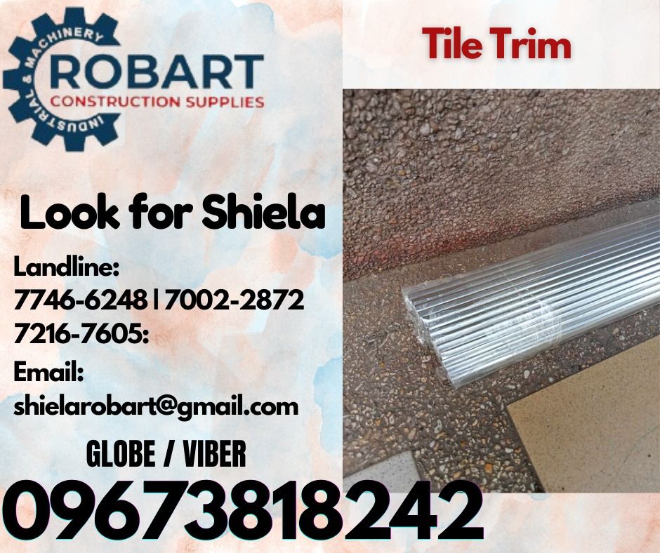 Tile Trim (Category: Construction Tools & Equipment) located in Caloocan City. Submitted by shielaroba44709 (Listing ID 1332849107, Image 1). Description: Tile Trim size: 8ft material: aluminum 𝑹𝑶𝑩𝑨𝑹𝑻 𝑪𝑶𝑵𝑺𝑻𝑹𝑼𝑪𝑻𝑰𝑶𝑵 𝑺𝑼𝑷𝑷𝑳𝑰𝑬𝑺 Office Address: 1405 Yuseco St. Sta Cruz Manila SEND US MESSAGE FOR INQUIRIES ‼️ ‼️ Call: 09673818242 / 09662708845 Vibr - (09673818242) Landline: (𝟩𝟩𝟦𝟨-𝟨𝟤𝟦𝟪) / (𝟩𝟢𝟢𝟤-𝟤𝟪𝟩𝟤) / (𝟩𝟤𝟣𝟨-