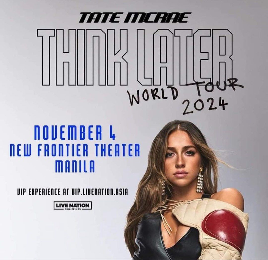 Tate Mcrae Think Later Manila Concert FLOOR B STANDING, Tickets ...
