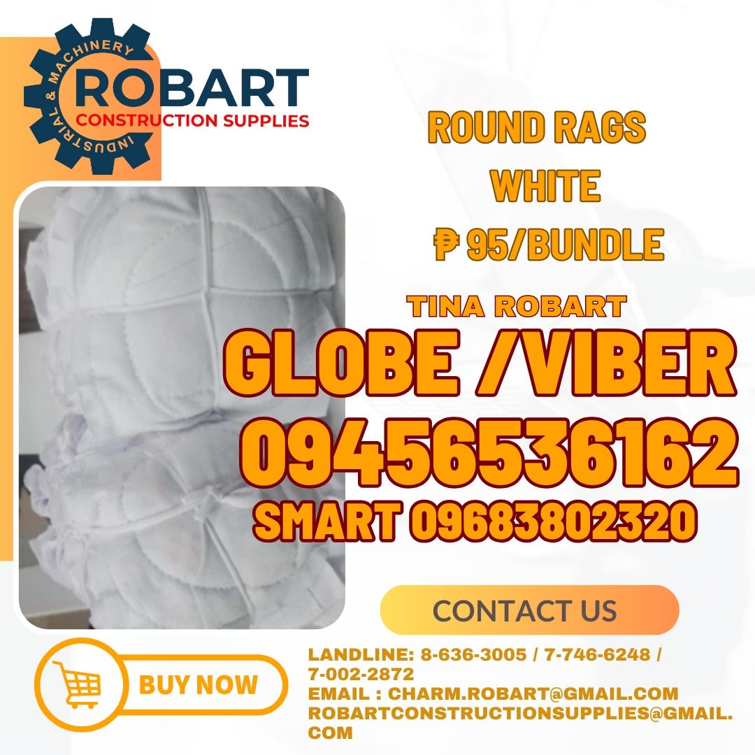Round Rags White (Category: Construction & Building Materials) located in Manila. Submitted by tina.sales (Listing ID 1333409622, Image 1). Description: Round Rags White 𝑹𝑶𝑩𝑨𝑹𝑻 𝑪𝑶𝑵𝑺𝑻𝑹𝑼𝑪𝑻𝑰𝑶𝑵 𝑺𝑼𝑷𝑷𝑳𝑰𝑬𝑺 𝑶𝒇𝒇𝒊𝒄𝒆 𝑨𝒅𝒅𝒓𝒆𝒔𝒔: 𝟏𝟒𝟎𝟓 𝒀𝒖𝒔𝒆𝒄𝒐 𝑺𝒕. 𝑺𝒕𝒂 𝑪𝒓𝒖𝒛 𝑴𝒂𝒏𝒊𝒍𝒂 𝑺𝑬𝑵𝑫 𝑼𝑺 𝑴𝑬𝑺𝑺𝑨𝑮𝑬 𝑭𝑶𝑹 𝑰𝑵𝑸𝑼𝑰𝑹𝑰𝑬𝑺 ‼️ ‼️ 𝑮𝒍𝒃𝒆 - (𝟢𝟫𝟒𝟓-𝟔𝟓𝟑-𝟔𝟏𝟔𝟐) 𝑻.𝑴. - (𝟢𝟫𝟔𝟖-𝟑𝟖𝟎-𝟐𝟑𝟐𝟎) 𝑽𝒊