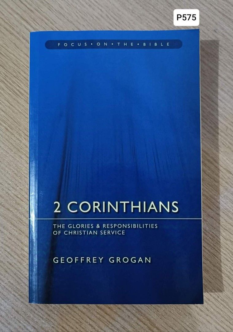 Focus on the Bible Commentary - 2 Corinthians (Category: Religion Books) located in Muntinlupa City. Submitted by graceandfaithbooksandmore (Listing ID 1329829039, Image 1). Description: Focus on the Bible Commentary - 2 Corinthians.