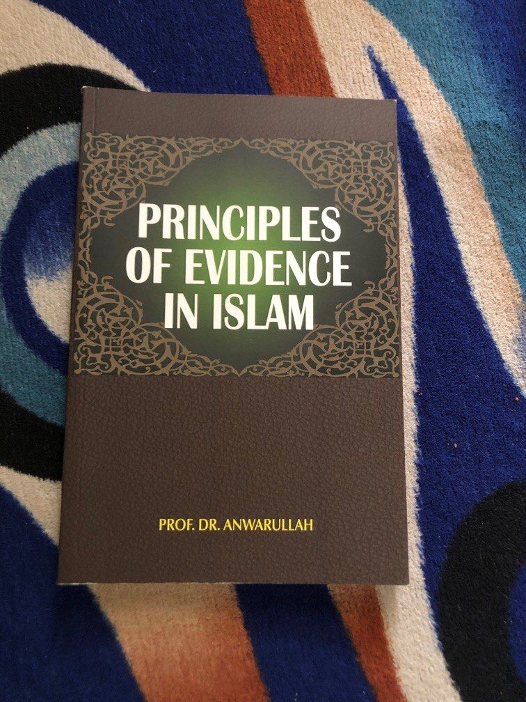 Anwarullah Principles of evidence in Islam by Prof Dr Anwarullah, Hobbies & Toys ...
