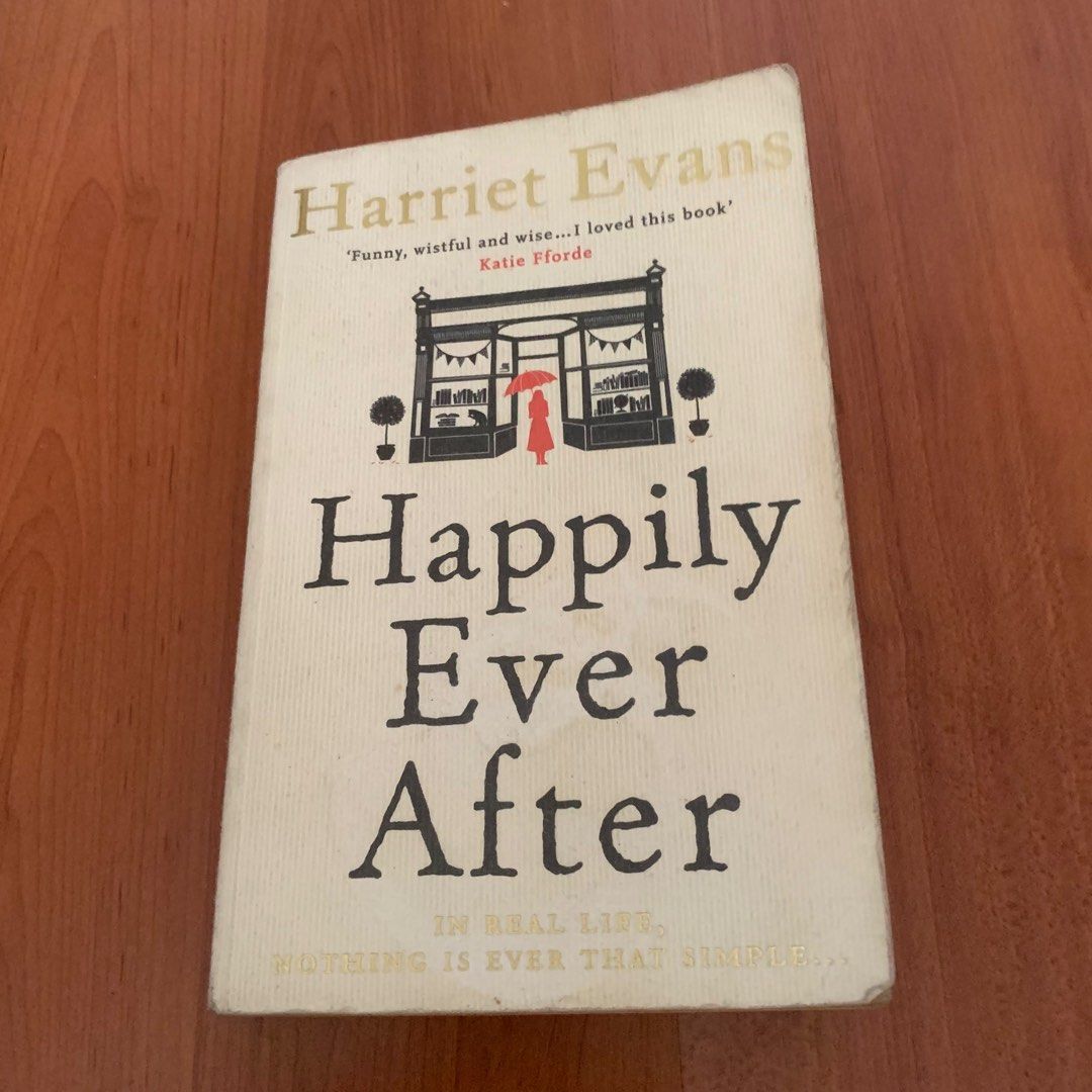 Happily Ever After by Harriet Evans book Paperback (Category: Storybooks) located in Manila. Submitted by bimee37 (Listing ID 1334018543, Image 1). Description: Preloved Paperback All items for sale here are to be sold as is Dents and folds around the edges. Minor yellowing of pages. Minor stains on the front and back cover. Signs of use but still in good condition. Pages are complete..