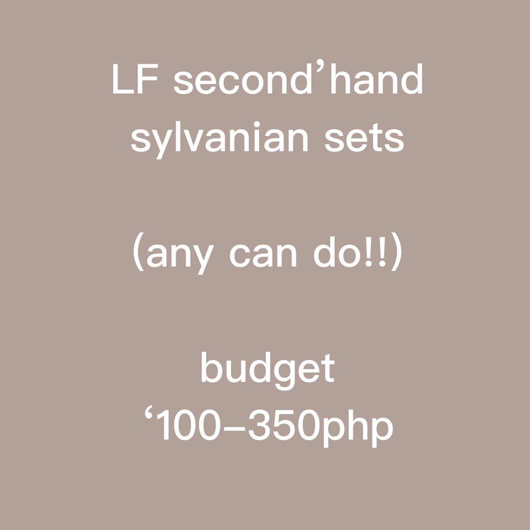 LF secondhand sylvanian set !! (Category: Looking For) located in Quezon City. Submitted by princeton.girl (Listing ID 1337690298, Image 1). Description: hello! im looking for any sylvanian set/bundles, any can do, i accept mixed families !! :).