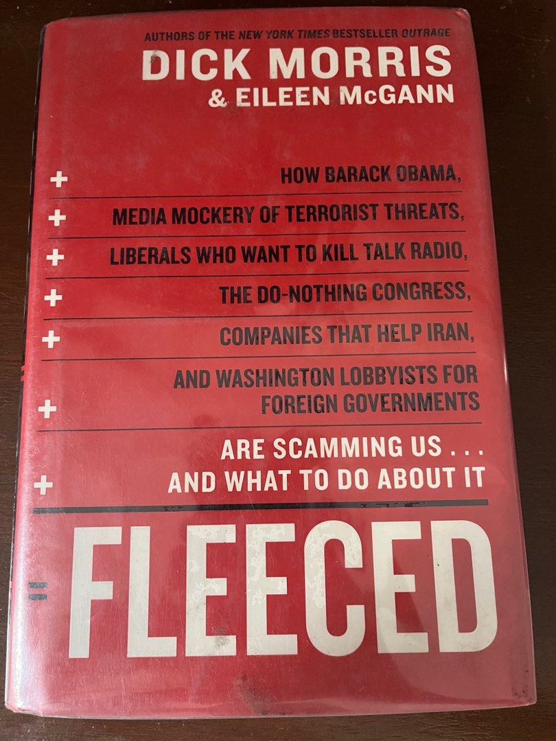 Fleeced by Dick Morris & Eileen McGann (Hardcover w/plastic cover) (Category: Storybooks) located in Quezon City. Submitted by plc1233 (Listing ID 1337871293, Image 1). Description: https://www.goodreads.com/book/show/3256532 Payment Method: G-cash.