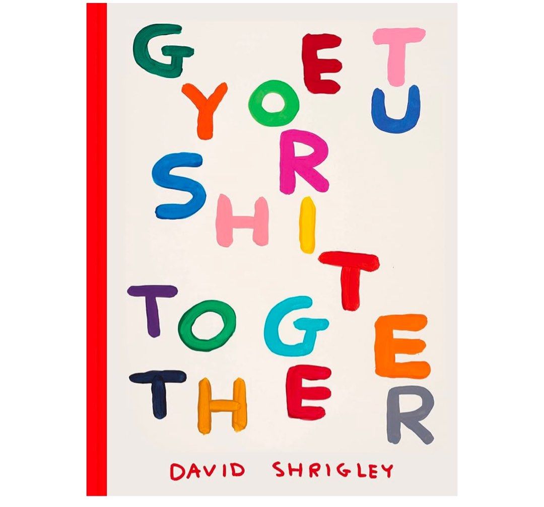 Get Your Shit Together by David Shrigley (Hardcover) (Category: Storybooks) located in Quezon City. Submitted by rowellp (Listing ID 1334342581, Image 1). Description: ⚡️ The one for sale is from my personal collection. Has normal signs of usage and a few dents on the hardcover but not that noticeable. ⚡ Perfect coffee table book for those that love David Shrigley and those that love a quirky and fun book to read. ⚡Personally, one of my best purc
