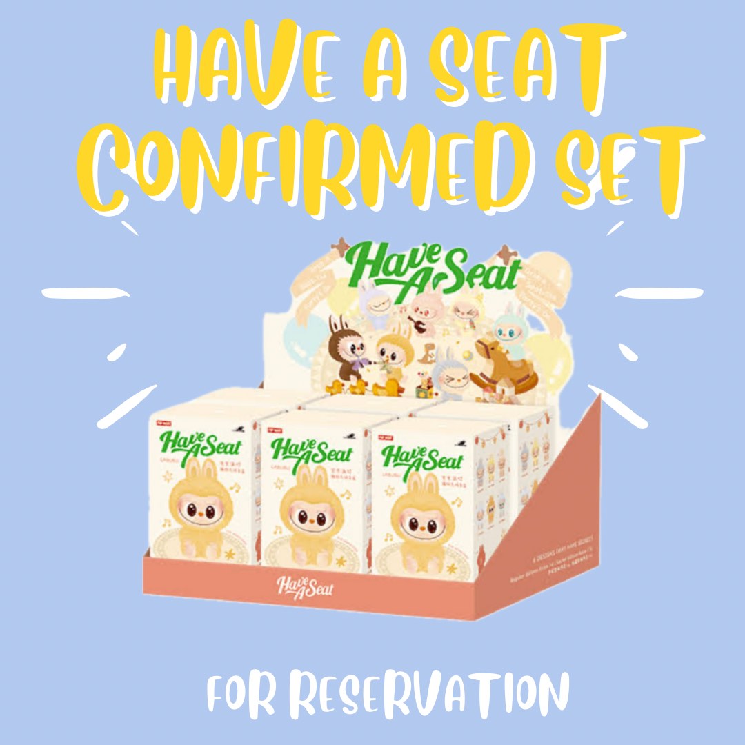 FOR RESERVATION CONFIRMED HAVE A SEAT LABUBU V2, Hobbies & Toys, Toys