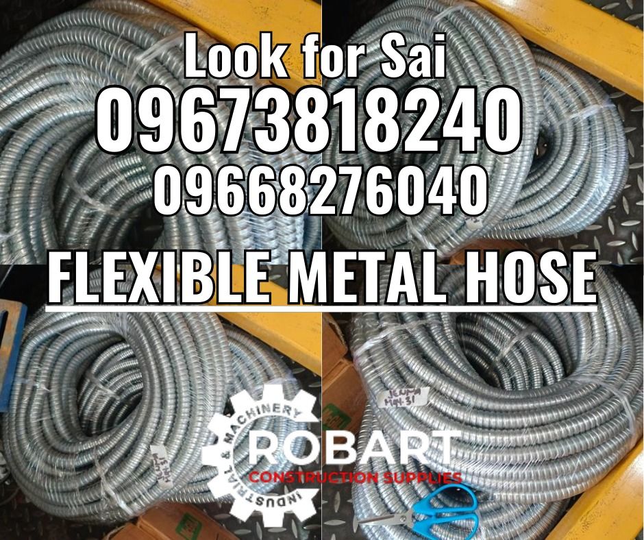 Flexible Metal Hose (Category: Construction Tools & Equipment) located in Manila. Submitted by robartehm (Listing ID 1334753990, Image 1). Description: Flexible Metal Hose Size: 1/2" x 30mtrs ROBART CONSTRUCTION SUPPLIES For inquiries: For FAST TRANSACTION: Sai Robart - 09673818240 / 09662708706 Vbr: Robart Sai - 09673818240 sairobart3@gmail. com Office Address: 1405 Yuseco St. Sta. Cruz Manila 7746-6248, 7216-7605 ,7002-2872, 8-6363005 093514270