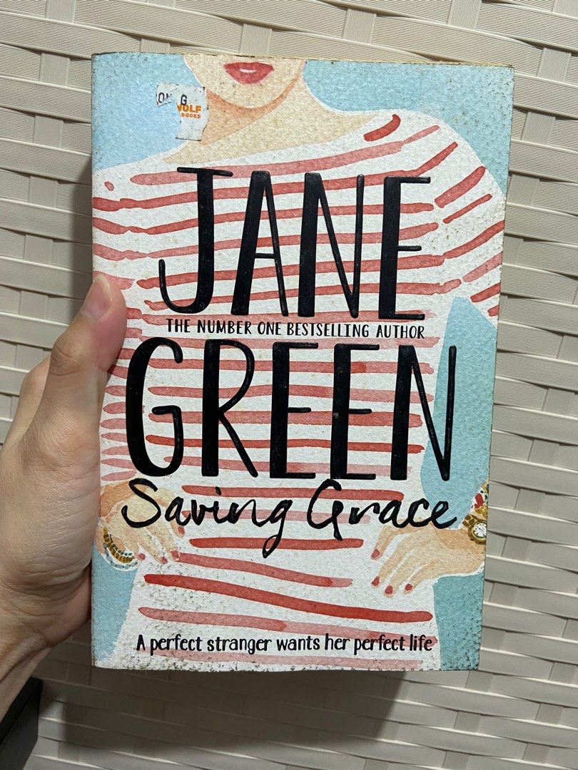 Saving Grace by Jane Green (Category: Storybooks) located in Caloocan City. Submitted by dmbooknook (Listing ID 1335059528, Image 1). Description: Like New Yellowed pages due to time.