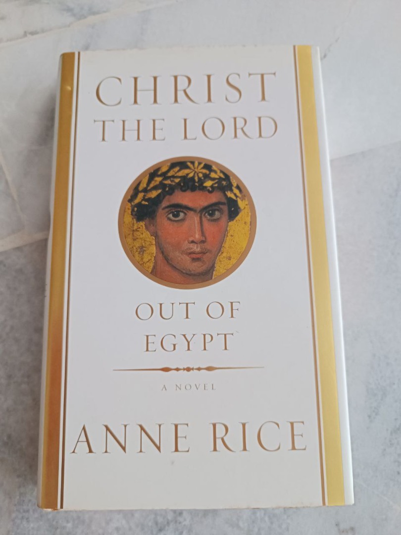 Christ the Lord: Out of Egypt by Anne Rice, Hobbies &amp; Toys, Books ...