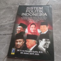 SISTEM POLITIK INDONESIA-DR H Inu Kencana Syafiie M Si dkk-A1, Buku ...