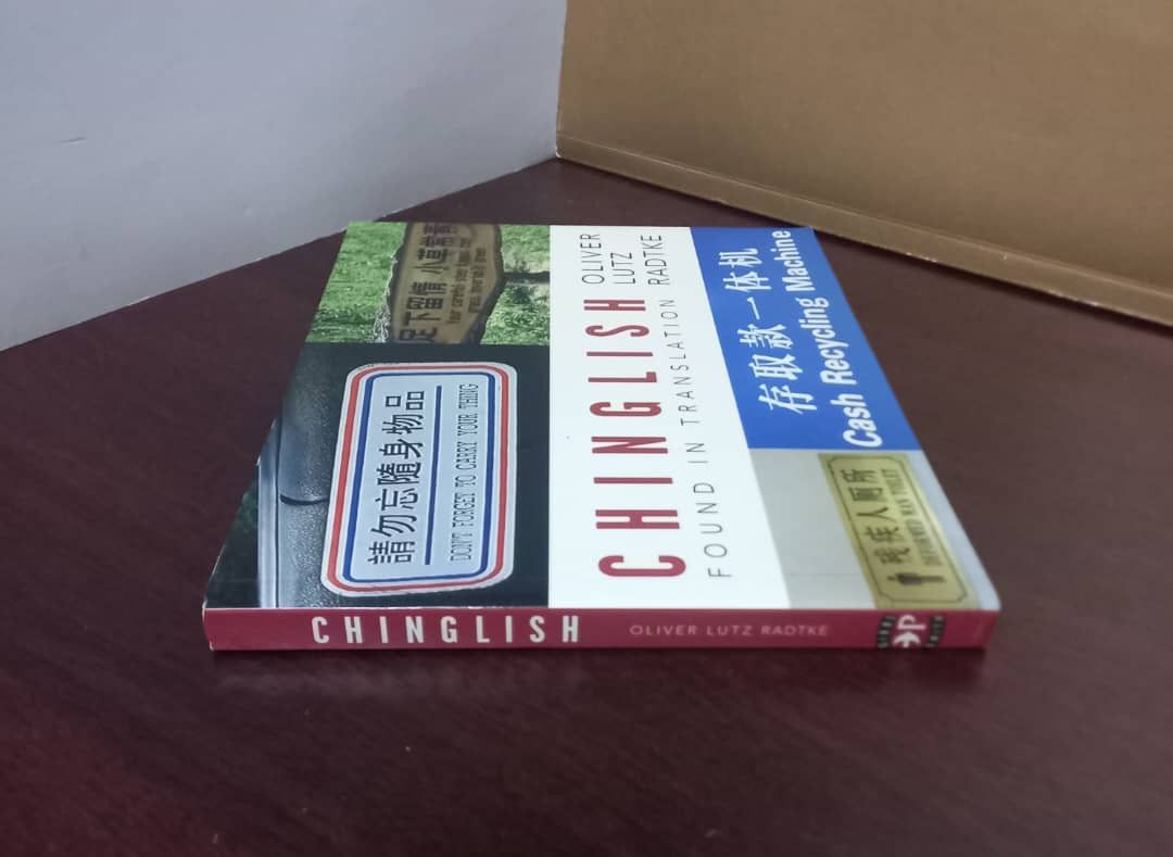 CHINGLISH FOUND IN TRANSLATION: CHINGLISH A UNIQUE BLEND OF CHINESE AND ...