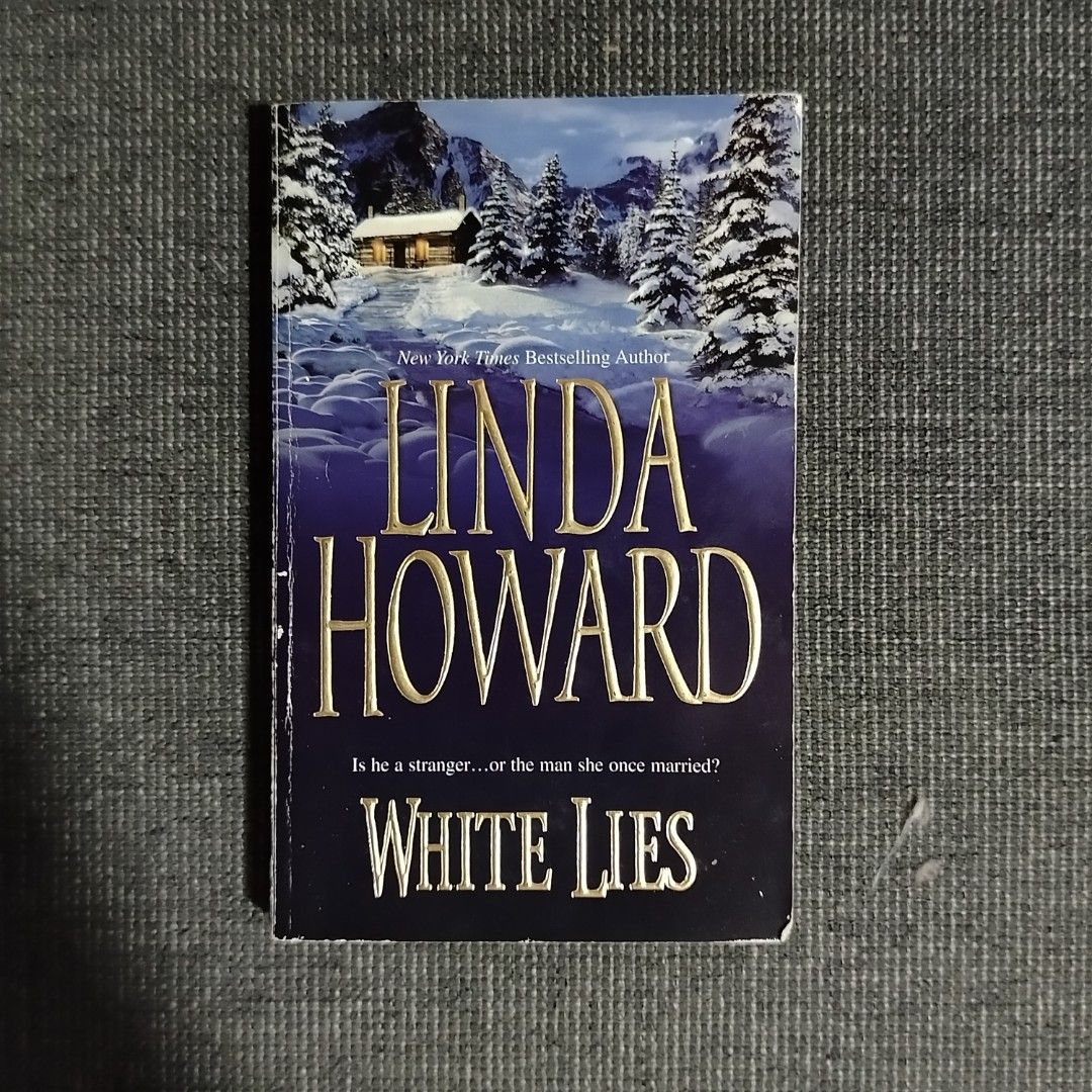 White Lies by Linda Howard (Category: Storybooks) located in Manila. Submitted by ciabattaaa (Listing ID 1342516327, Image 1). Description: no issue. complete pages. rfs: need funds!!.