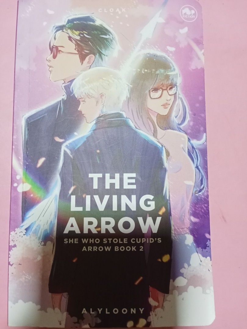 The Living Arrow (Category: Storybooks) located in Manila. Submitted by thaliee (Listing ID 1342951842, Image 1). Description: Sequel of She who stole cupid's arrow.