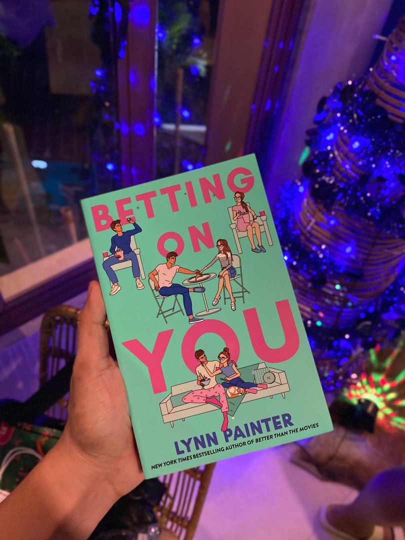 Betting On You by Lynn Painter (Category: Storybooks) located in Cebu City. Submitted by nicholo69 (Listing ID 1340570646, Image 1). Description: Mint Condition RFS: Upgrade to HB.