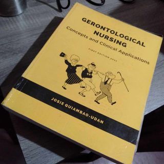 Gerontological Nursing 1st Edition by Josie Quiambao-Udan