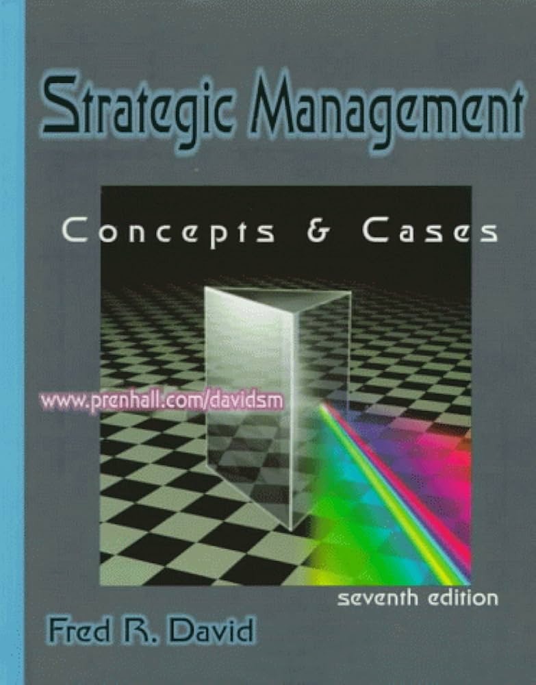 Strategic Management: Concepts and Cases (International Edition) by ...