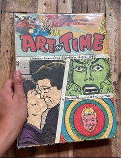 Art in Time: Unknown Comic Book Adventures, 1940–1980 Edited by Dan Nadel