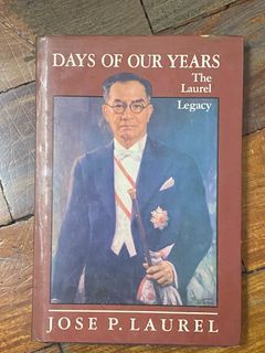 DAYS OF OUR YEARS The Laurel Legacy Philippine History Book Filipiniana - Jose P. Laurel RARE