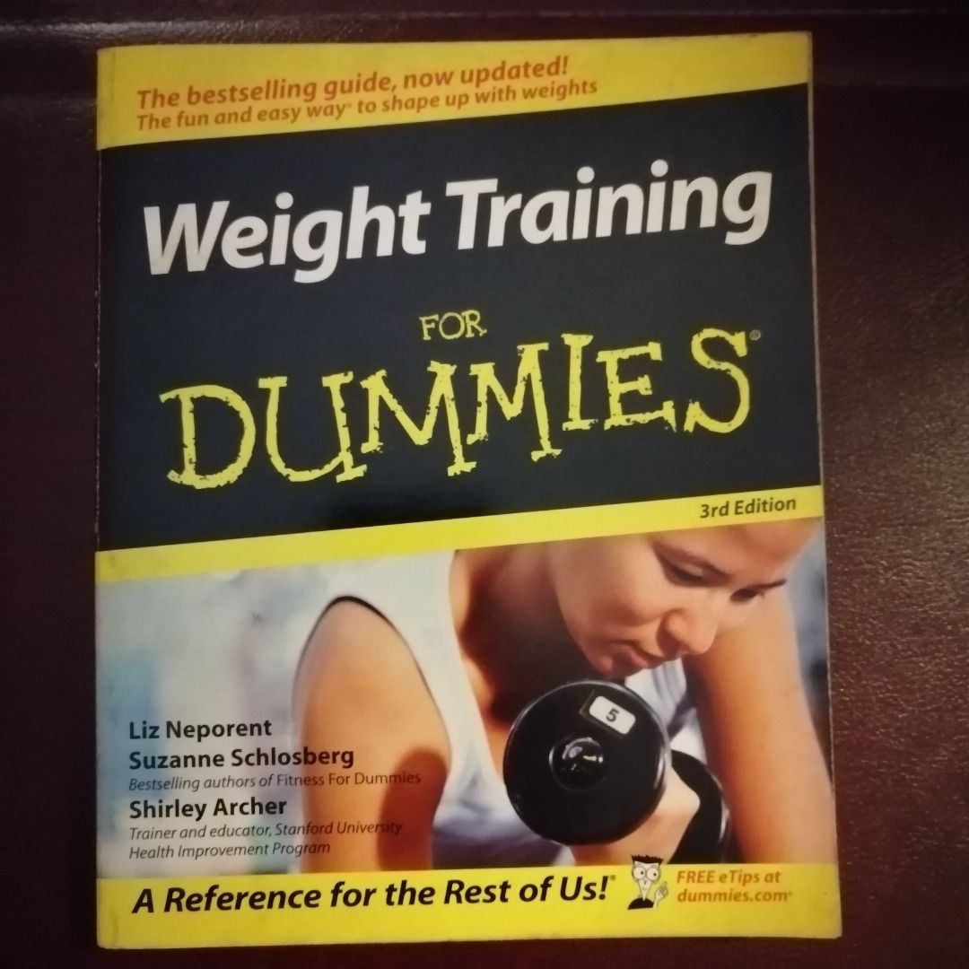 Weight Training for Dummies® by Liz Neporent, Paperback