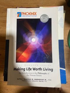 (INTRODUCTION TO PHILOSOPHY) Making Life Worth Living