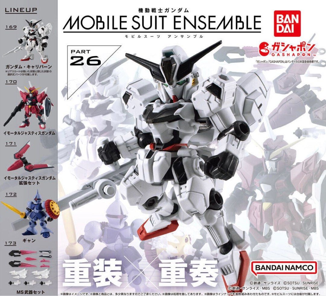 ⭐️ < MSE 26 > MSE 26 Mobile Suit Ensemble Series Part 26 - Gundam Calibarn / Gundam Justice / Gyan (Set of 5) MSE26 Bandai Gachapon Gashapon (Category: Gundam Model Kits) located in Singapore. Submitted by gundamhobby (Listing ID 1290384071, Image 2). Description: Mobile Suit Ensemble Series 26 (Set of 5) • 169: Gundam Calibarn • 170: Immortal Justice Gundam • 171: DF2Mk3 Skydart Lifter System • 172: Gyan • 173: Equipment Set for Wave 26 ✅ Only f