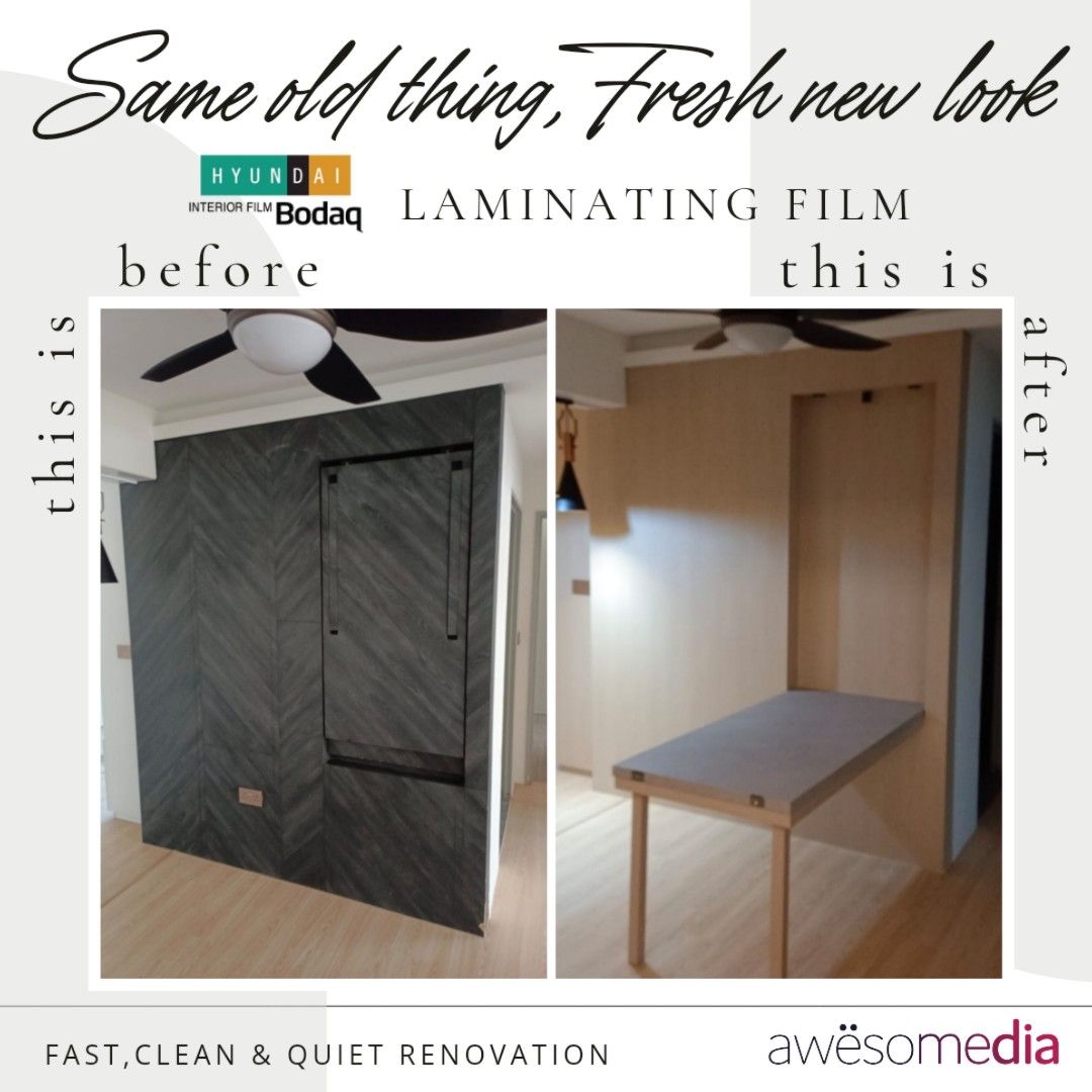 Retain old furniture and revamp, making old look new. Relaminate/wrap main door/frame/kitchen cabinet/wardrobe/feature wall/table top/console/sliding door etc.62863115210243111