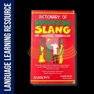 Dictionary of Spanish Slang and Colloquial Expressions | Spanish Language | Spanish Guide