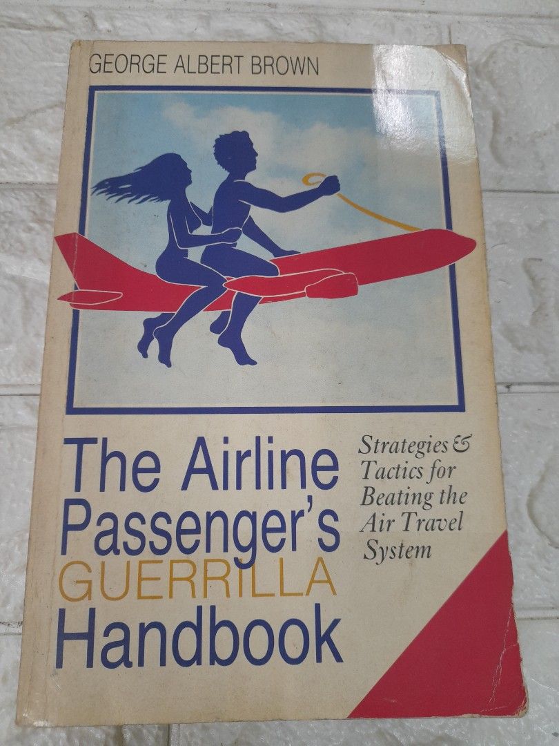 The Airline Passengers Guerilla Handbook (Category: Storybooks) located in Pasay City. Submitted by ayin3 (Listing ID 1284638071, Image 1). Description: item is in excellent condition pages still very fresh pm for order.