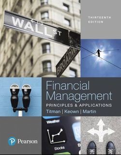 Financial Management (Principles & Application) Keown, Martin, & Titman 13th edition