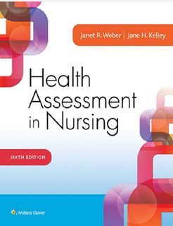 Health Assessment in Nursing-Sixth Edition