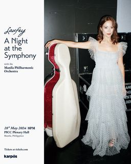 WTB LFS 3 TICKETS - Laufey in Manila (A Night at The Symphony with Manila Philharmonic Orchestra)