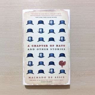 A Chapter of Hats and Other Stories by Machado De Assis