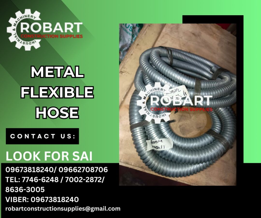 Metal Flexible Hose (Category: Construction Tools & Equipment) located in Manila. Submitted by sairobart375609 (Listing ID 1292642654, Image 1). Description: Metal Flexible Hose Size: 1-1/4" per meter ROBART CONSTRUCTION SUPPLIES For inquiries: For FAST TRANSACTION: Sai Robart - 09673818240 / 09662708706 Vbr: Robart Sai - 09673818240 sairobart3@gmail. com Office Address: 1405 Yuseco St. Sta. Cruz Manila 7746-6248 , 7216-7605 ,7002-2872, 8-6363005