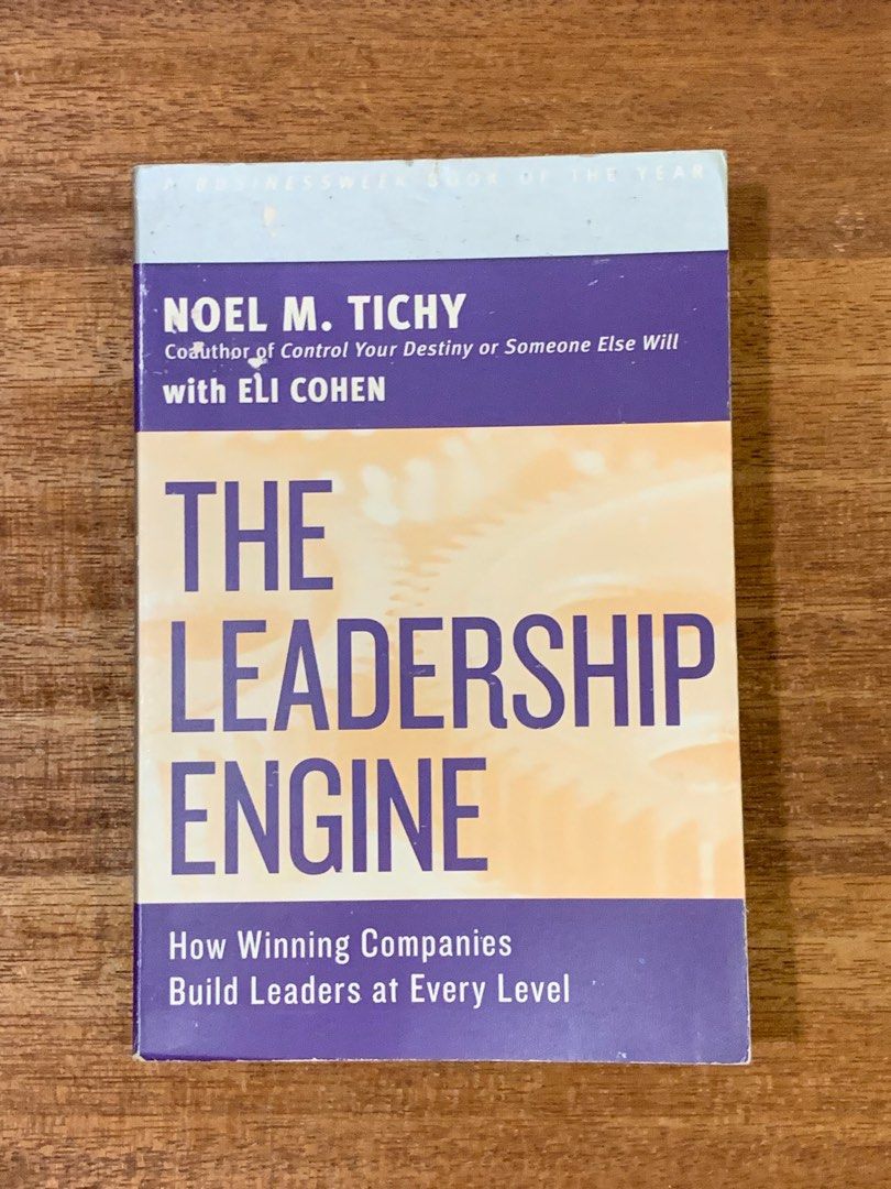 THE LEADERSHIP ENGINE ; How Winning Companies Build Leaders at Every ...