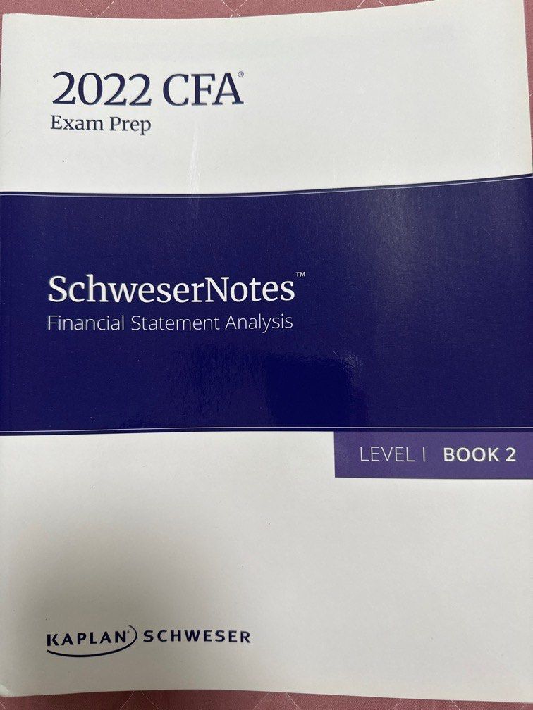 2022 CFA Exam Preparation Kaplan SchweserNotes Financial Statement Analysis  Level 1 Book 2