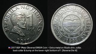 🇵🇭2017 BSP 1₱eso Obverse ERROR Coin ~ Extra metal [Reverse Die III]