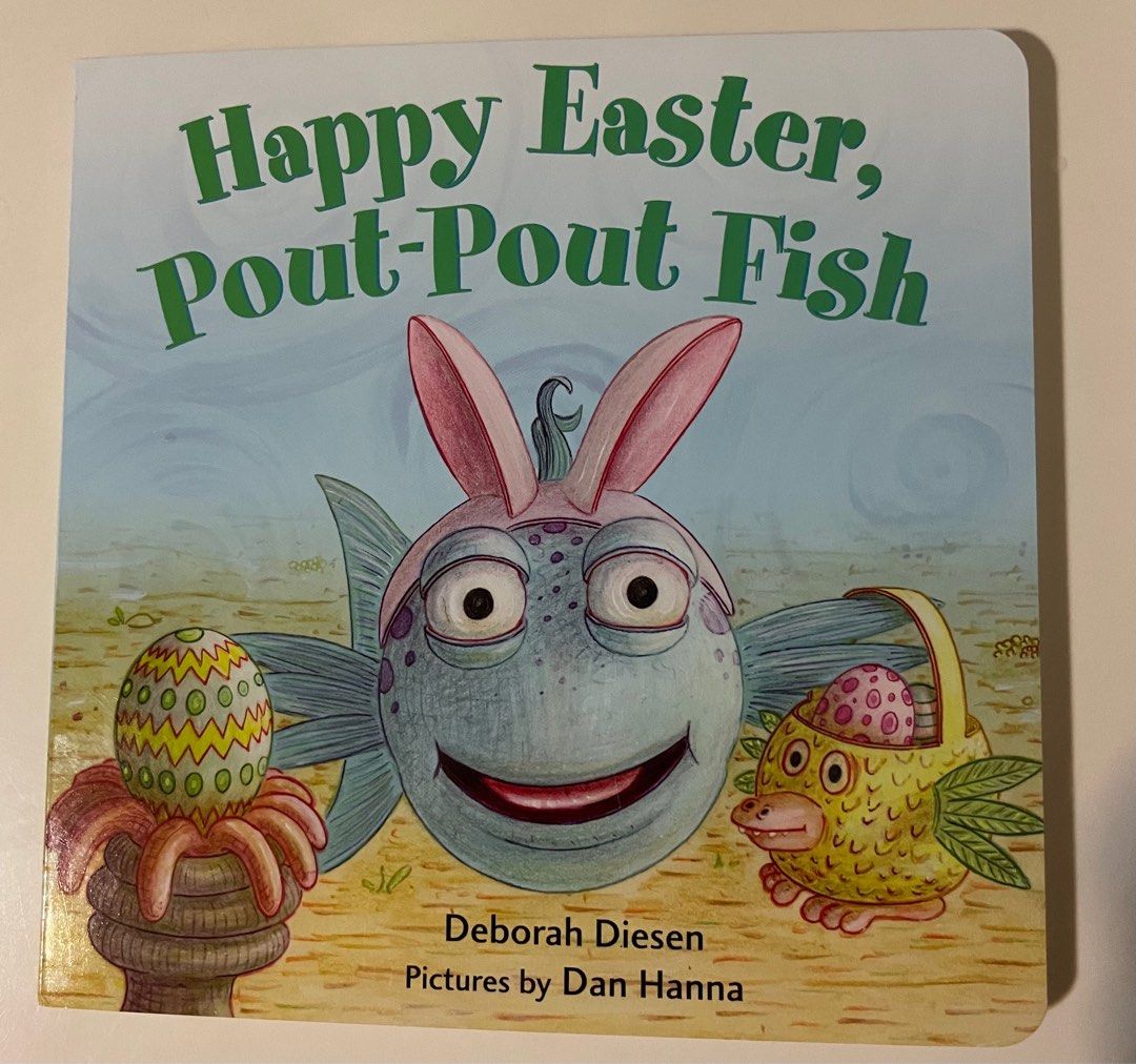 Happy Easter, Pout-Pout Fish
