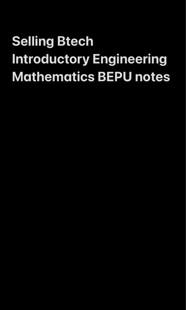 BTECH introduction to engineering maths notes (Category: Assessment Books) located in Singapore. Submitted by rigidstones (Listing ID 1293582565, Image 1). Description: .