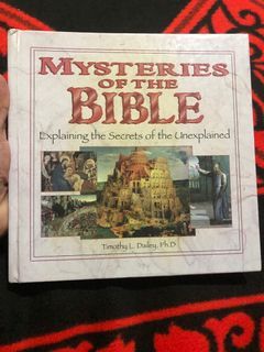 Mysteries of the Bible explaining the secrets of the unexplained
