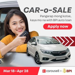 Car-o-Sale made affordable with BPI auto loan 🚘